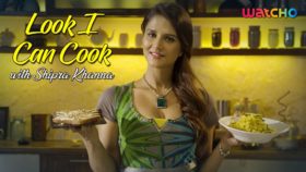 Look I Can Cook with Shipra Khanna
